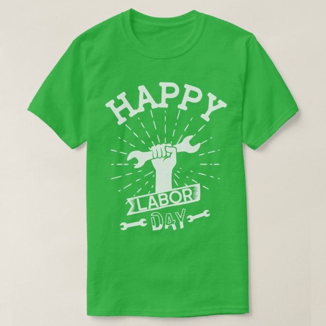 T-shirt Bonne fête du travail (Design devant)