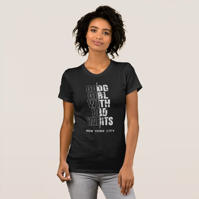 T-shirt Bonne Fille Avec De Mauvaises Habitudes Drôle (Devant entier)