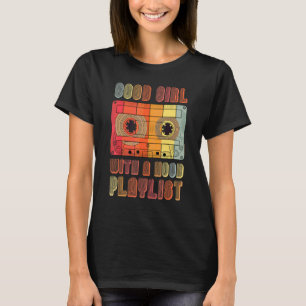 T-shirt Bonne Fille avec une Playlist Capuche 80s 90s Musi