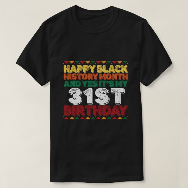 T-shirt Bonne Histoire Noire Et Oui C'Est Mon 31e Annivers (Design devant)