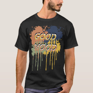 T-shirt Bonne Humeur – Citation de Vibes Positives Simples