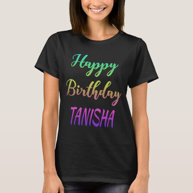 T-shirt Bonne idée de Tanisha anniversaire (Devant)