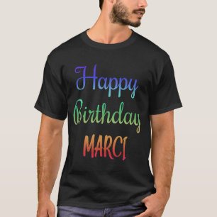 T-shirt Bonne idée Marci Anniversaire