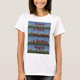 T-shirt Bonne journée et meilleur art nocturne