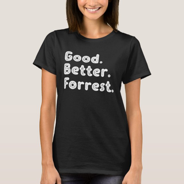 T-shirt Bonne meilleure Forêt (Devant)