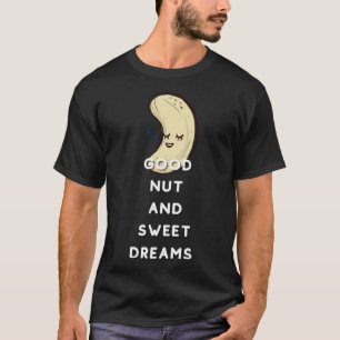 T-shirt Bonne Nut Et Doux Rêves Nut Pun Joke Nuts