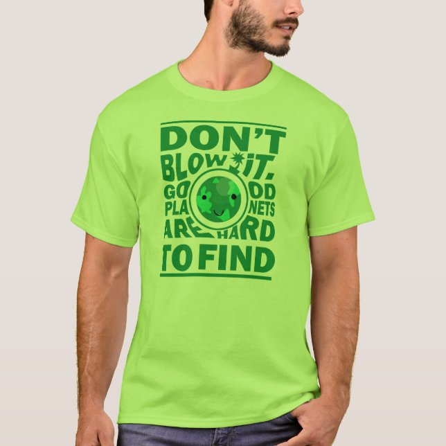 T-shirt Bonne planète dur à trouver (Devant)