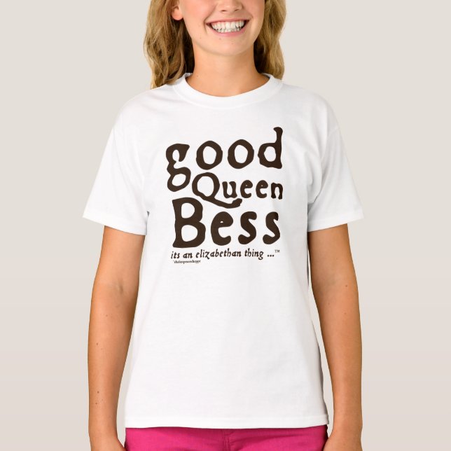 T-shirt Bonne reine Bess (Devant)