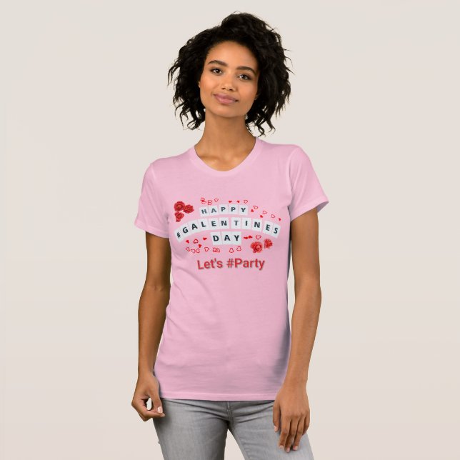 T-shirt Bonne Saint-Galentin Fêtons la Rose Femmes (Devant entier)