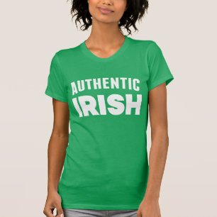 T-shirt Bonne Saint Patrick's Day   Authentic Irish