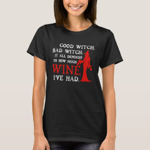 T-shirt Bonne Sorcière Mauvaise Sorcière Dépend De Combien