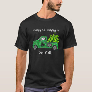 T-shirt Bonne St Patrick's Day Y'all Funny Truck Shamrock