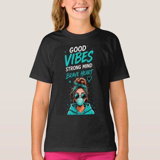 T-shirt 💙 Bonne Vibration Forte Mentalité Citation Fille  (Devant)