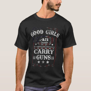 T-shirt Bonnes filles transportent des armes à feu 45 Cali