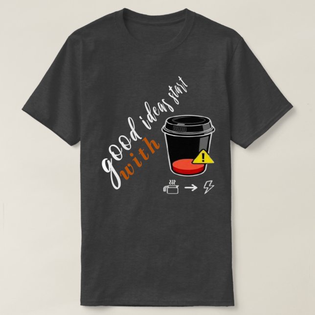 T-shirt bonnes idées commencer café café heure J'aime café (Design devant)