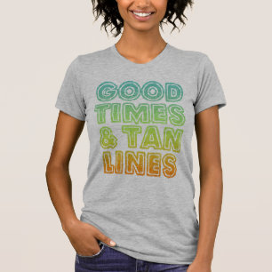 T-shirt Bonnes périodes et lignes bronzages