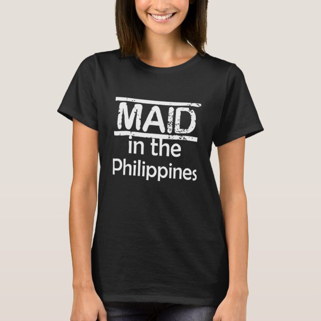 T-shirt Bonnes philippines fabriquées blague farce F (Devant)
