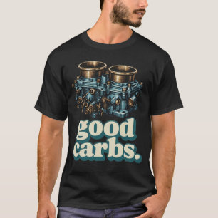 T-shirt Bons glucides carburateur 4 corps