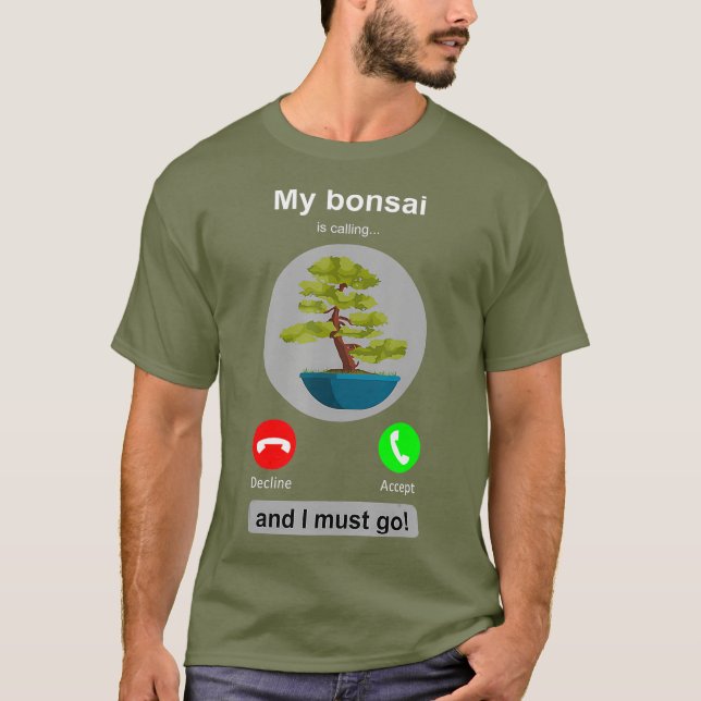 T-shirt Bonsai Joke Bonsai Lover Téléphone Appeler Bonsai  (Devant)
