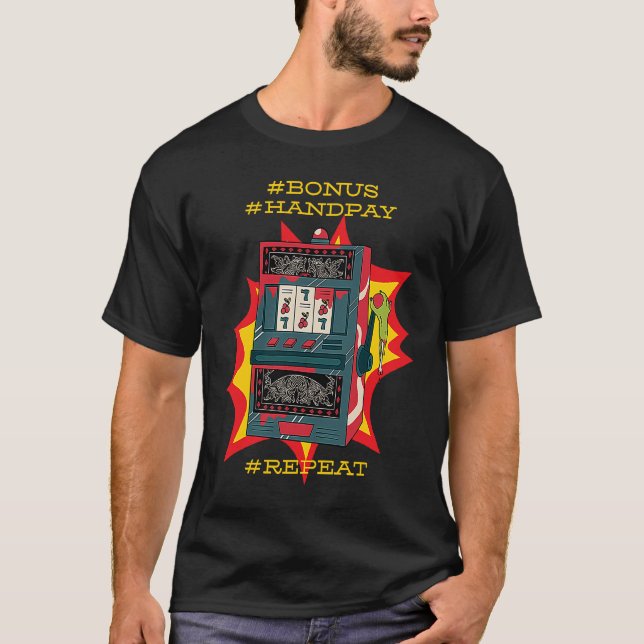 T-shirt Bonus Handpay Slot Repeat Gamble Slot Machine (Devant)