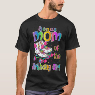 T-shirt Bonus Maman Anniversaire Fille Rolling Patinage Fa