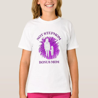 T-shirt Bonus Maman | Cadeau de la Fête des Mères Stepmama
