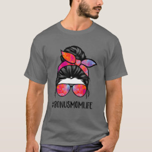 T-shirt Bonus Maman Vie StepMom Fête des mères Messy Bun
