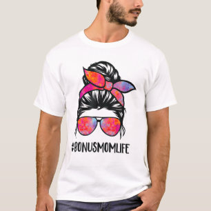 T-shirt Bonus Maman Vie StepMom Fête des mères Messy Bun C