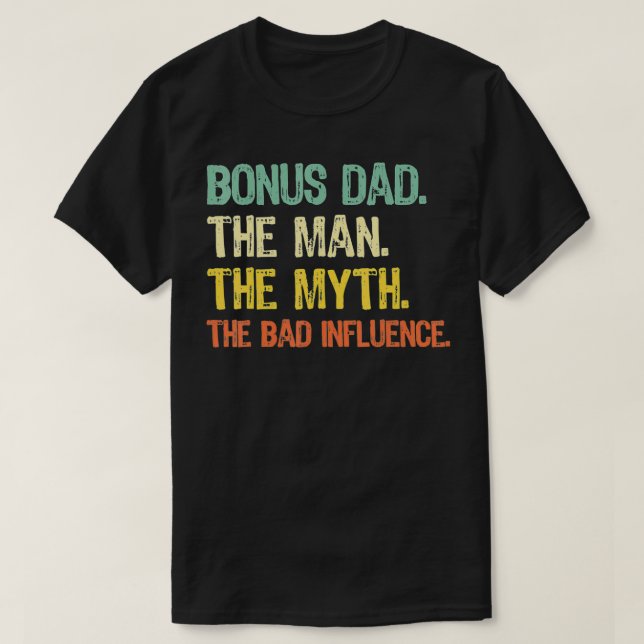 T-shirt Bonus Papa L'Homme Mythe Mauvaise Influence Retro  (Design devant)