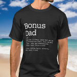 T-shirt Bonus Papa Stepdad Définition Moderne<br><div class="desc">Personnalisez-vous pour votre père bonus spécial, beau-père ou stepdad pour créer un cadeau unique pour la Fête des pères, les anniversaires, Noël, ou n'importe quel jour que vous voulez montrer combien il signifie pour vous. Une façon parfaite de lui montrer à quel point il est extraordinaire chaque jour. Conçu par...</div>