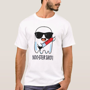 T-shirt Boo-ster Shot Funny Ghost Vaccine Pun