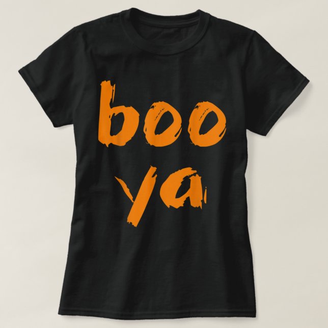 T-shirt Boo Ya Drôle Dire Halloween Costume Ghost BooYa (Design devant)