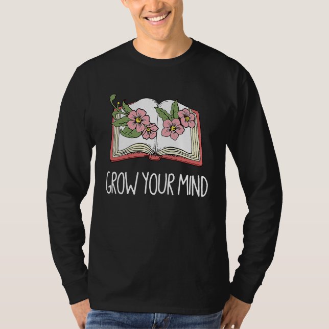 T-shirt Book  Librarian Grow Your Mind Reading Teacher Flo (Devant)