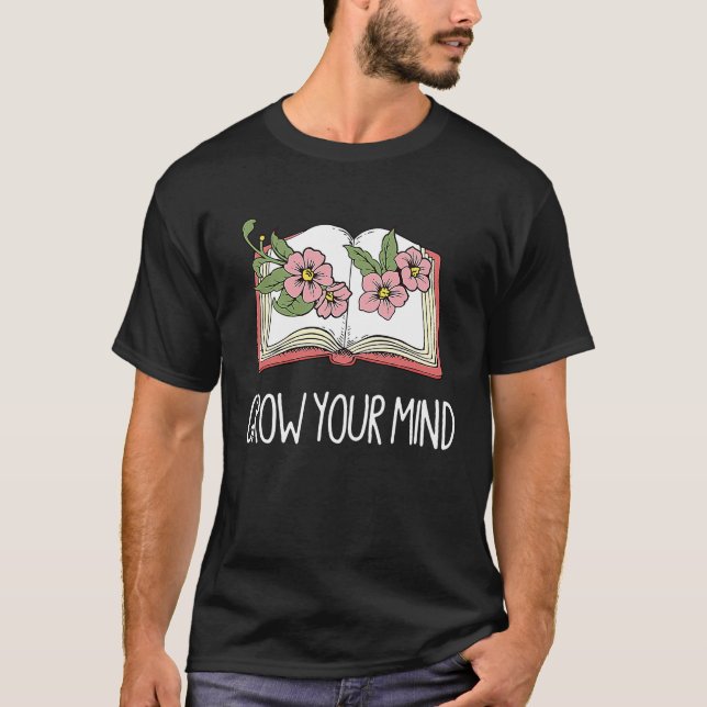 T-shirt Book  Librarian Grow Your Mind Reading Teacher Flo (Devant)