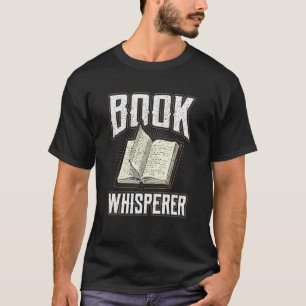 T-shirt Book Whisperer Pour Book Fier Bookword