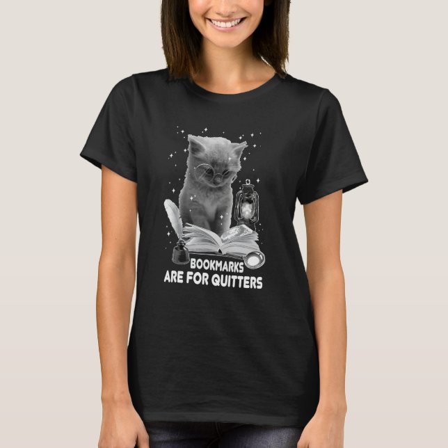 T-shirt Bookmarks Are For Quitters Cat Reading A Book Love (Devant)