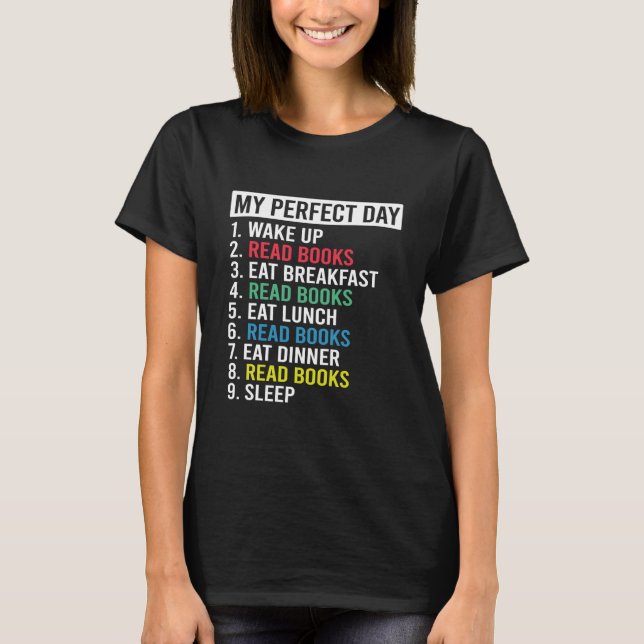 T-shirt Bookworm My Perfect Day Book Reader (Devant)