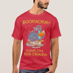 T-shirt Bookworm Please Im A Book Dragon