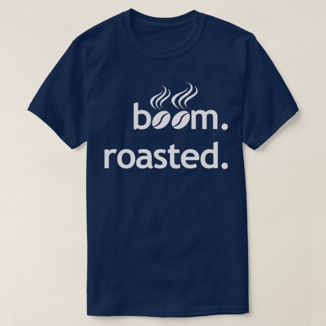 T-shirt Boom Haricots rôtis Funny Barista Coffee Espresso  (Design devant)