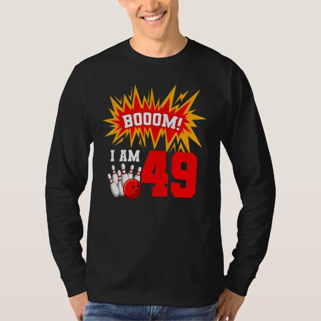 T-shirt Boom I Am 49 Bowling Birthday Party Bowler Anniver (Devant)