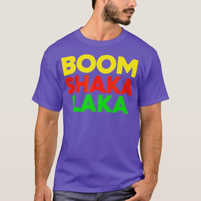 T-shirt Boom Shaka Laka I Love Dance Disco Music Slam (Devant)