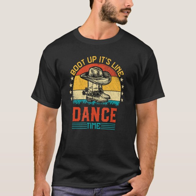 T-shirt Boot Up It's Line Dance Time Country Western Line (Devant)