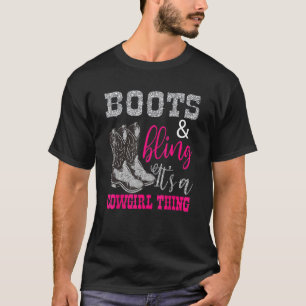 T-shirt Boots And Bling C'est une cow-girl Chemise