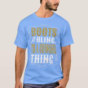T-shirt Boots & Bling C'Est Une Chose Cowgirl Pays Occiden