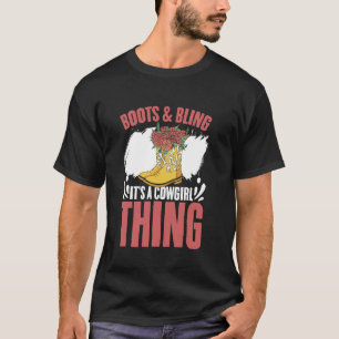 T-shirt Boots & Bling C'est une chose de cowgirl Western C