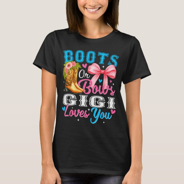 T-shirt Boots Or Bows Gigi Loves You Gender Reveal Family  (Devant)