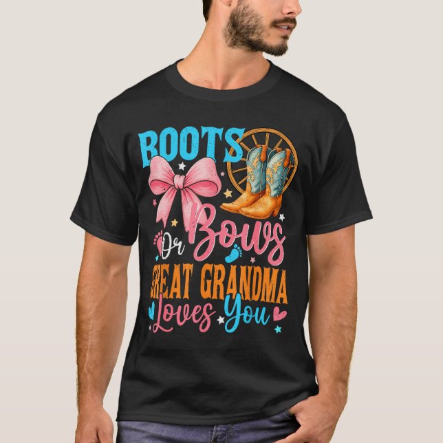 T-shirt Boots Or Bows Great Grandma Loves You Gender Revea (Devant)