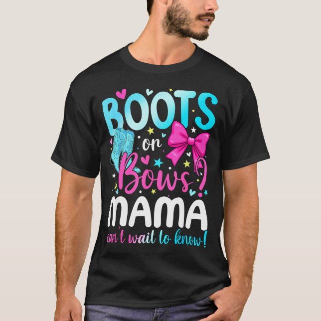 T-shirt Boots Or Bows Mama Loves You Gender Reveal Party  (Devant)
