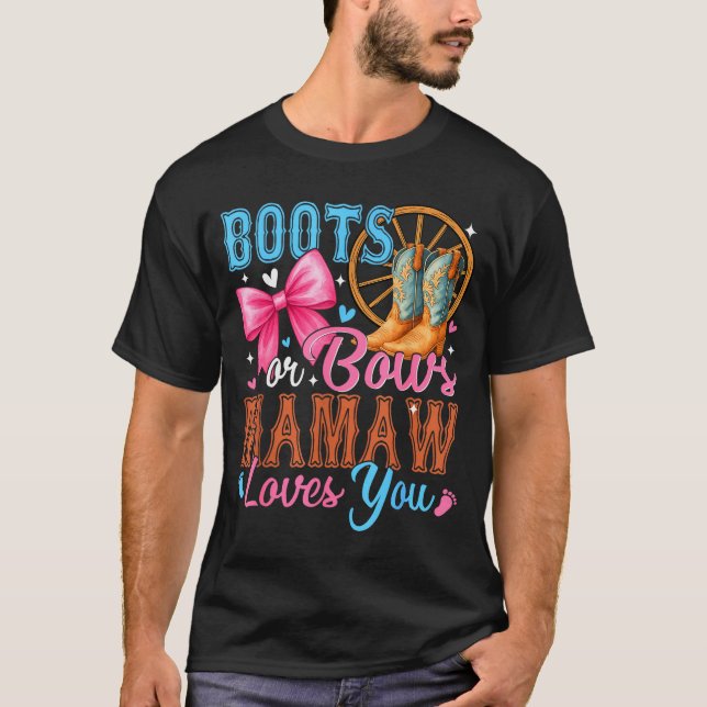 T-shirt Boots Or Bows Mamaw Loves You Gender Reveal Family (Devant)