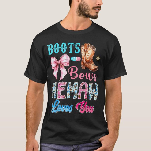 T-shirt Boots Or Bows Memaw Loves You Gender Reveal Wester (Devant)